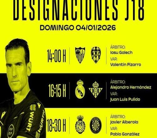 西甲第18轮第3比赛日裁判:平方哥执法皇马vs贝蒂斯