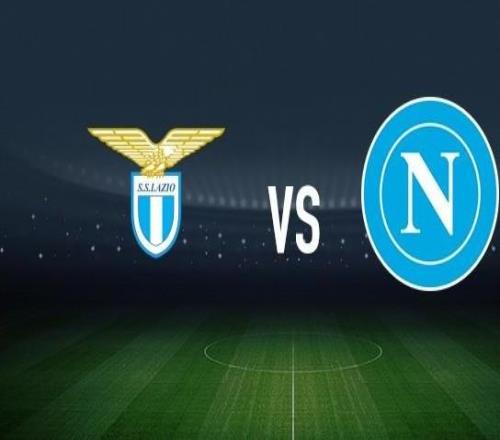 拉齐奥vs那不勒斯:罗马尼奥利、贡多齐首发,麦克托米奈、霍伊伦出战