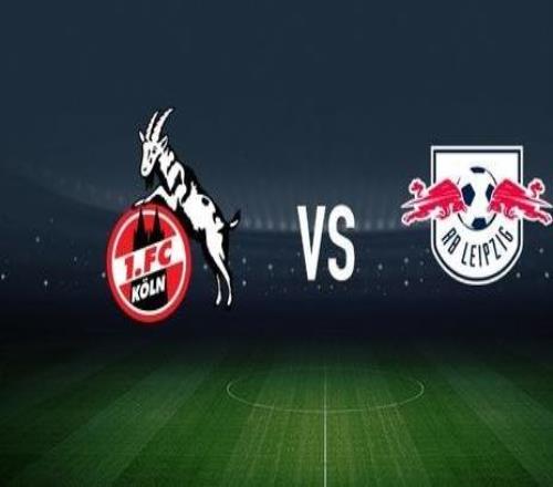 科隆vsRB莱比锡：卡明斯基、克劳斯首发，劳姆、古拉西奇出战