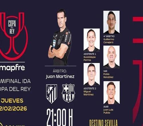 国王杯半决赛首回合马竞vs巴萨裁判安排：胡安马丁内斯执法