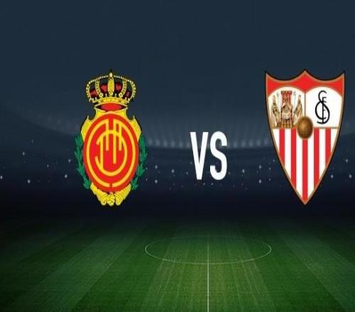 马略卡vs塞维利亚:塞尔希达德尔、浅野拓磨首发,莫派、阿戈梅出战