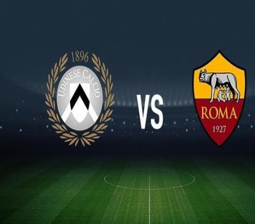 乌迪内斯vs罗马:阿蒂尔阿塔、索莱博马沃科首发,洛伦佐佩莱格里尼、马伦出战