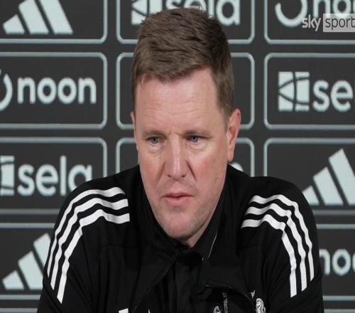 埃迪豪：卡里克在曼聯(lián)的影響很積極，我們不能帶著恐懼踢球