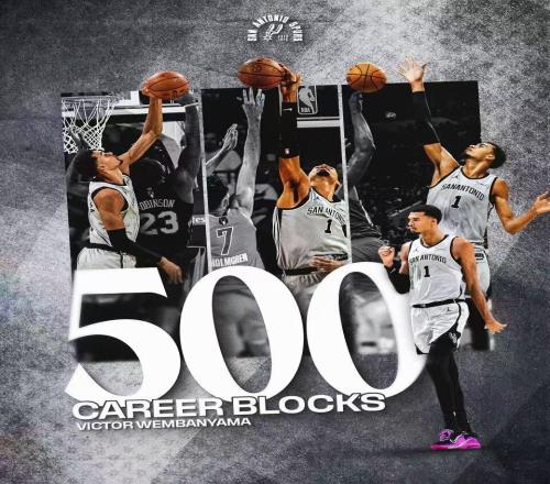 文班亚马500盖帽里程悲:历史第2年轻+第4快无缘四杀联盟第一