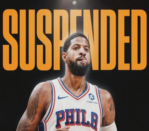 乔治被禁赛25场！损失上千万美元！本赛季NBA最大罚单
