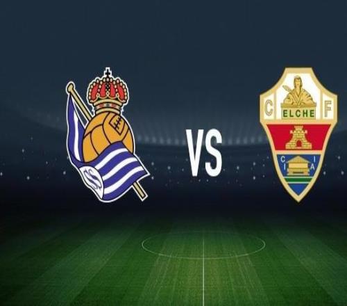 皇家社会vs埃尔切：奥亚萨瓦尔、奥德里奥索拉首发，安德烈席尔瓦、伊尼亚基佩尼亚出战