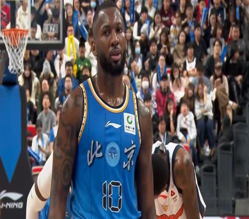 终于来了!NBA级三冠中锋加盟北京首钢队,广东男篮成最大赢家