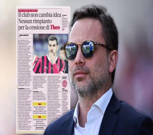 米体报道米兰管理层对特奥的言论不以为然，即使重来一次仍然会选择出售他_意甲直播