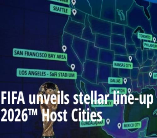 FIFA官宣2026世界杯主办16城洛杉矶温哥华等入围