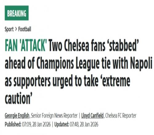 太阳报报道切尔西球迷遭遇袭击25名那不勒斯极端球迷追赶并造成伤害_英超直播